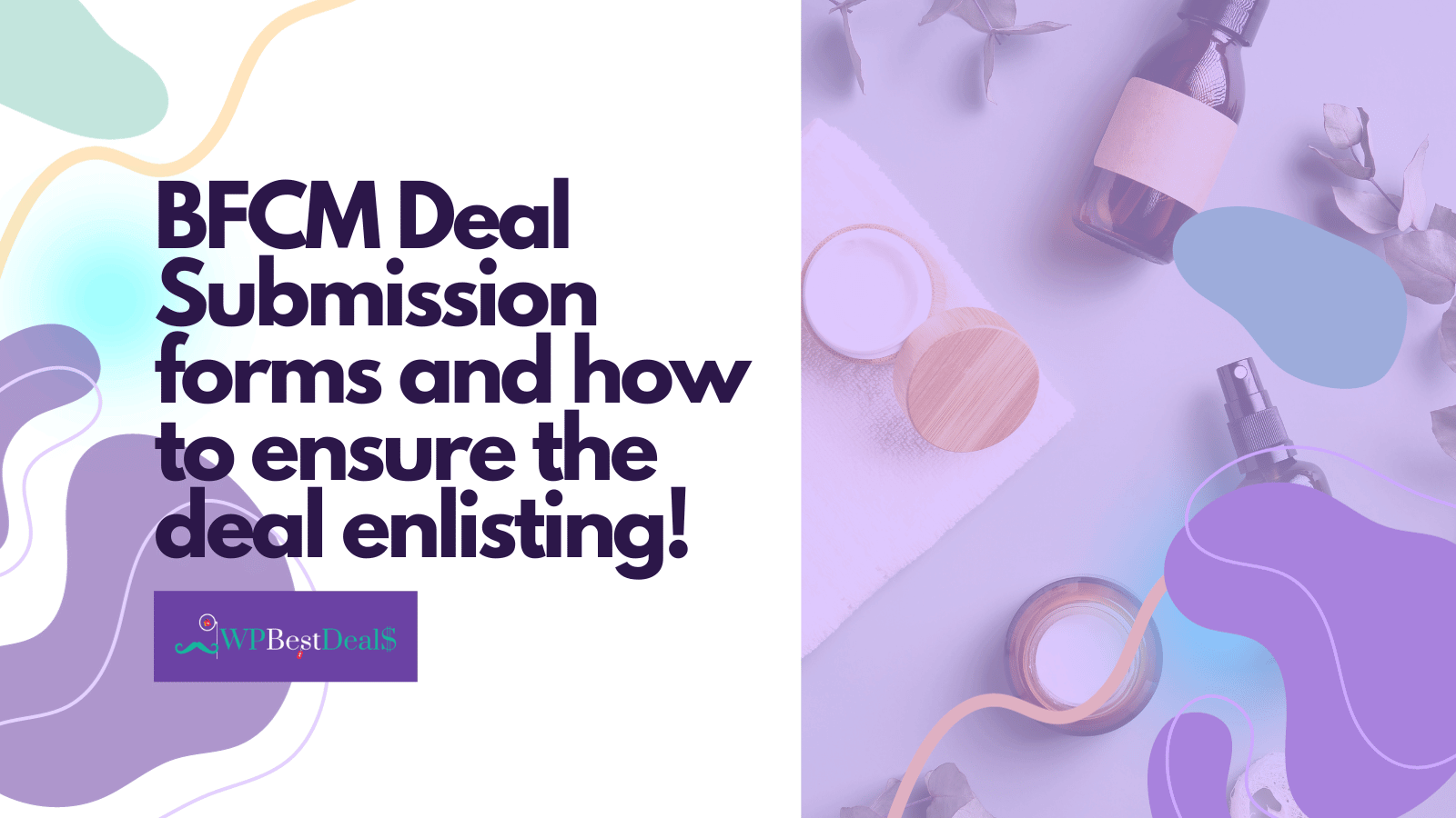 25+ BFCM Round up blogs and BFCM deal submission forms 4 BFCM Deal Submission forms and how to ensure the deal enlisting!